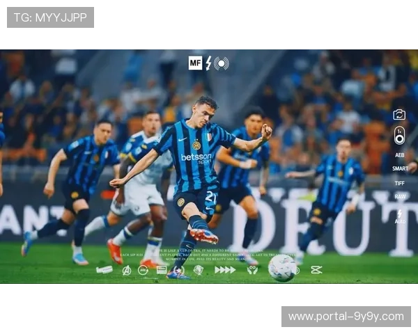 国米2比1绝杀维罗纳收获三分稳居次席持续紧追领头羊